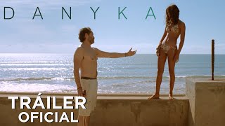 Danyka - Tráiler Oficial