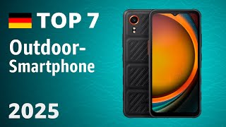TOP 7 Die besten Outdoor Smartphones stoßfest, IP68 – Test Januar 2025!