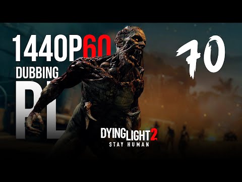 Tajny plan Astrid (Bloody Ties) #70 - Dying Light 2 - Gameplay PL