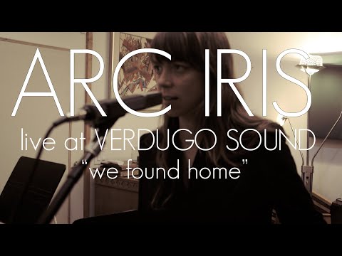 Arc Iris Live At Verdugo Sound - We Found Home
