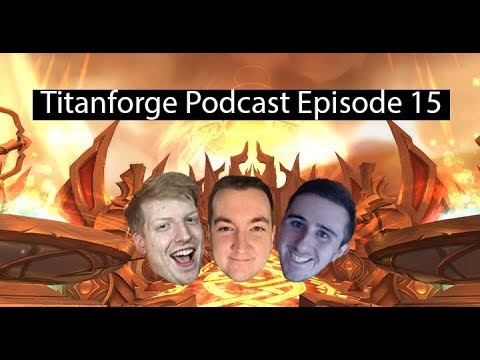 Titanforge Podcast EP 15 - Raidleading and Guild Leadership w/ Jason!