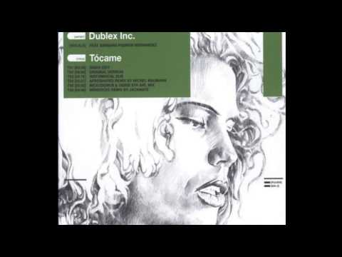 Dublex Inc. - Tocame (Original) snippet