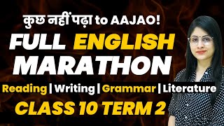 Class 10 Term 2 FULL ENGLISH MARATHON | All Sections  | Score 40/40 | Padhle