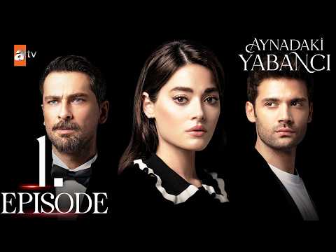 Aynadaki Yabancı I The Stranger in the Mirror - Episode 1