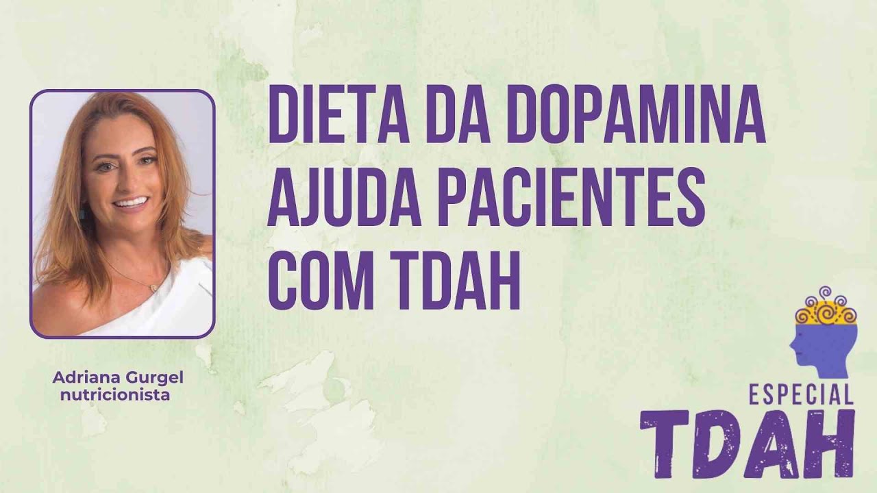 Dieta da dopamina para pacientes com TDAH