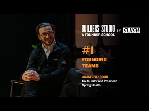 1 Founding Teams - (Spring Health) Adam Chekroud | Slush 2022