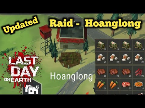Raid Hoanglong base Ldoe Last day on earth survival game Revenge raid