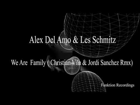 Les Schmitz & Alex Del Amo - We Are Family (Christian Vila & Jordi Sanchez Remix)