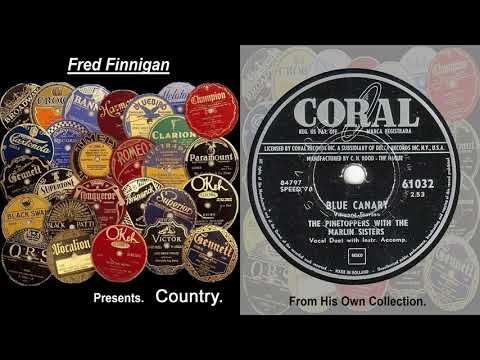 Marlin Sisters, The & The Pinetoppers - Blue Canary(1953)