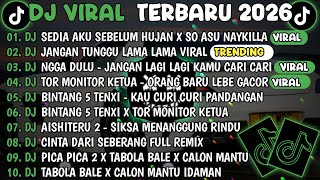 Download lagu DJ TIKTOK TERBARU 2026🎵DJ SEDIA AKU SEBELUM HUJAN X SO ASU NAYKILLA🎵DJ JANGAN TUNGGU LAMA LAMA mp3