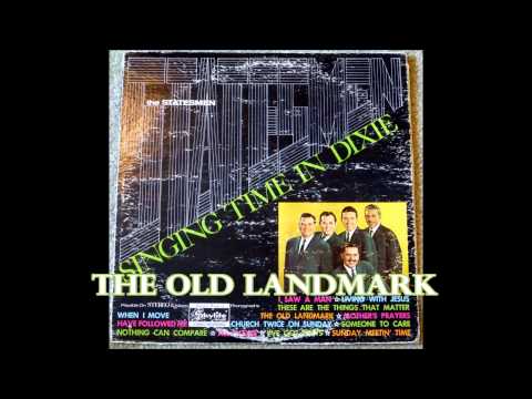 The Old Landmark   The Statesmen Quartet with Hovie Lister