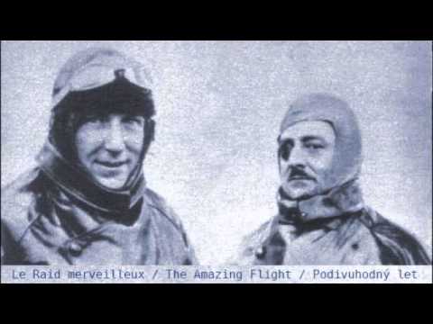 Bohuslav Martinů: Le Raid merveilleux / The Amazing Flight / Podivuhodný let (1927)