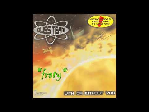 Bliss Team  - With or without you (1997)