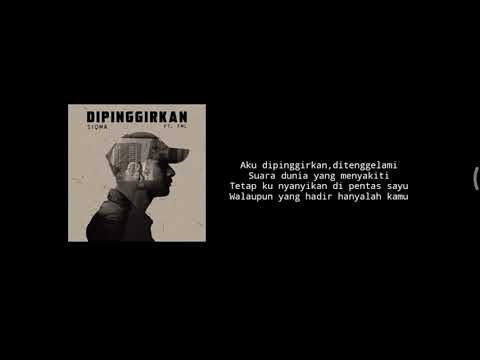 Dipinggirkan - Siqma & FML