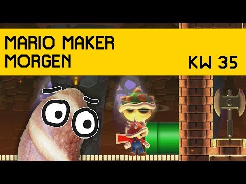 KW 35 | Wenn nicht mal die Technik klappt! | Mario Maker Morgen