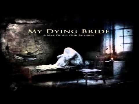 My Dying Bride   A Map of All Our Failures Full Album
