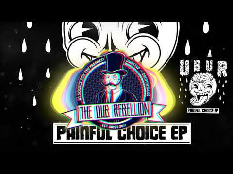 UBUR - Painful Choice