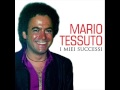 Mario Tessuto Chi Mi Manca Sei Tu