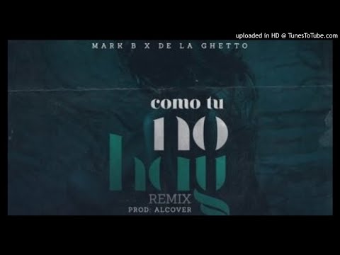 Video Como Tú No Hay (Remix) de Mark B