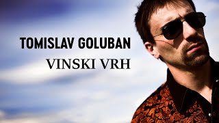 Tomislav Goluban - VINSKI VRH