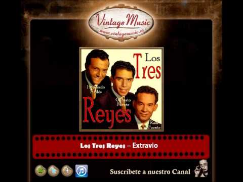Los Tres Reyes – Extravio (Hernando Aviles)