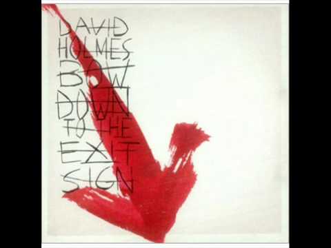 David Holmes - Incite a Riot