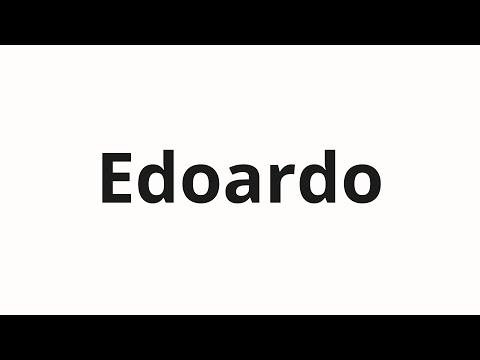 How to pronounce Edoardo