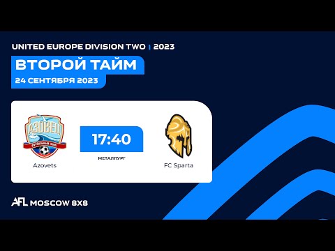 AFL23. United Europe. Day 10. Azovets - Sparta. Second Half