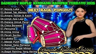 Download lagu DANGDUT KOPLO KENDANG RAMPAK FULL BLEKUK - SEJUTA LUKA COVER@RagilPongdut mp3 Download lagu DANGDUT KOPLO KENDANG RAMPAK FULL BLEKUK - SEJUTA LUKA COVER@RagilPongdut mp3