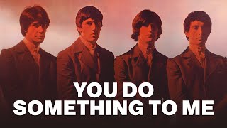 The Kinks - You Do Something to Me (Official Audio)