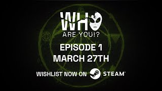 Who Are You!? release date reveal trailer teaser