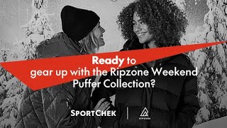 Sport Chek Sport Ready | Ripzone Weekend Puffer Collection
