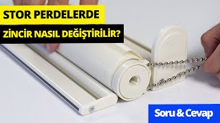 Stor Perde Zinciri Nasıl Değiştirilir  PerdeSiparisi.com