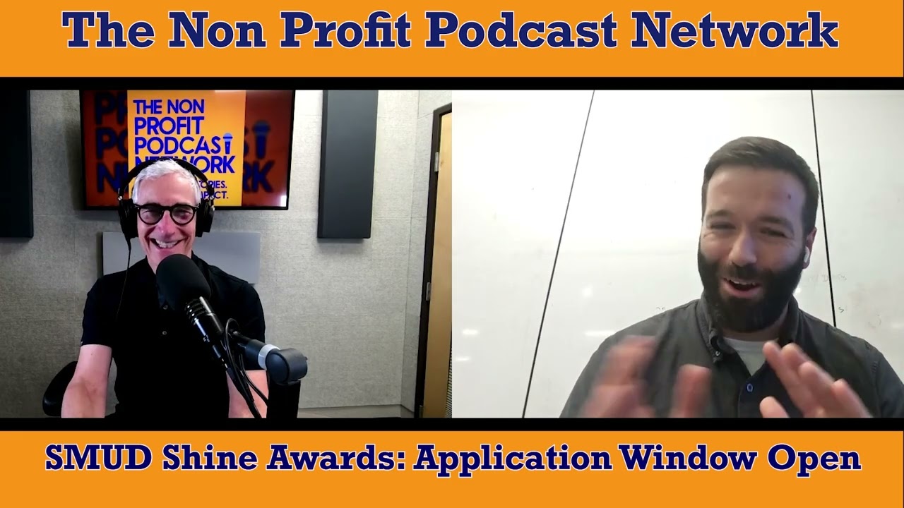 NonProfit NewsPod: SMUD Shine Awards 2026 - Application Window Now Open for Sacramento Nonprofits