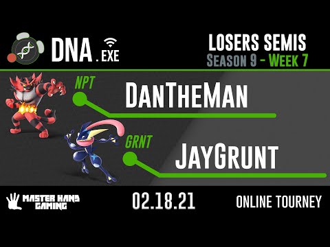 DNA.EXE S9:W7 - NPT | DanTheMan (Incineroar, Pokemon) Vs. GRNT | JayGrunt (Greninja) - L Semifinals