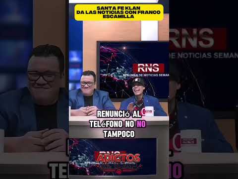 SANTA FE KLAN Da las Noticas con FRANCO ESCAMILLA ‼️😱#santafeklan #mexico #usa #chile #argentina
