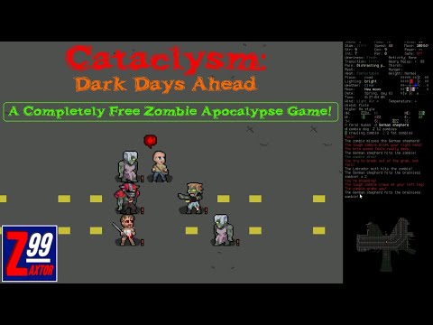 Cataclysm: Dark Days Ahead - A Super Deep Zombie Apocalypse Game.. That's Available Completely Free!