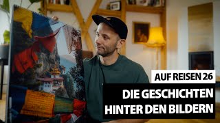 In einem Jahr durch die Welt - die Geschichten hinter meinen Fotos (Au