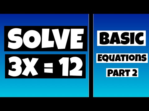 Algebra Equations | Solving Basic Algebra Equations | Part 2