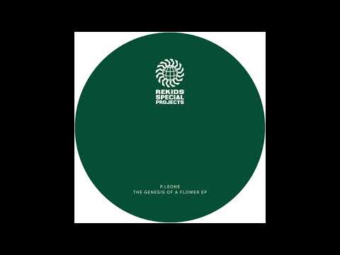 P.Leone - The Genesis Of A Flower [RSPX17]
