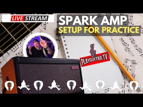 SPARK AMP - Setup for Practice - PlayGuitarTV