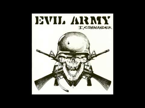 Evil Army-I Must Destroy You