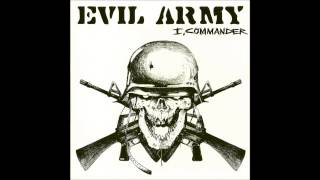 Evil Army-I Must Destroy You