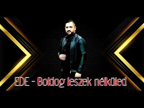 Ede-Boldog leszek nelkuled