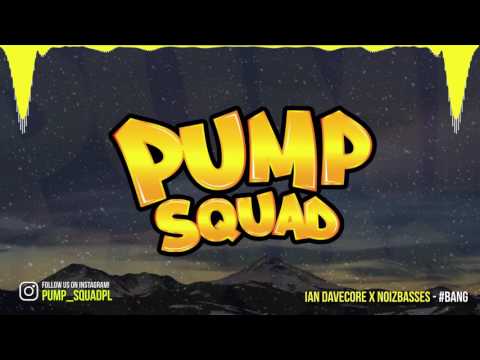 Ian Davecore X NoizBasses - #Bang