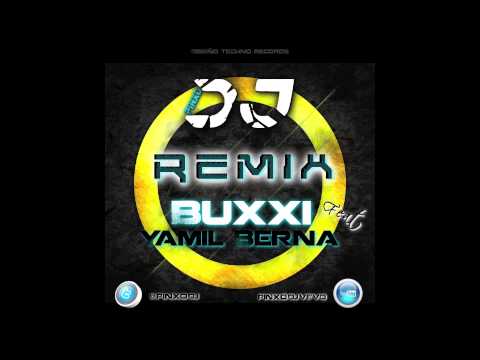 Yamil Berna feat Buxxi - La Razon De Mi Vida (Pinxo Dj Remix)