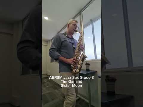 ABRSM Jazz Sax Grade 3 Tim Garland Sister Moon
