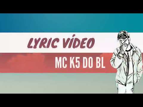 LYRIC VÍDEO == MC K5 DO BL == BAILE LOTADÃO (( PROD K5 ))