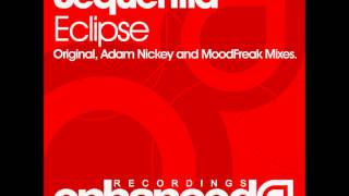 Sequentia - Eclipse (Adam Nickey Remix)
