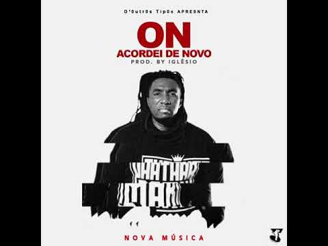 PHATHAR MAK - On (Acordei de novo)